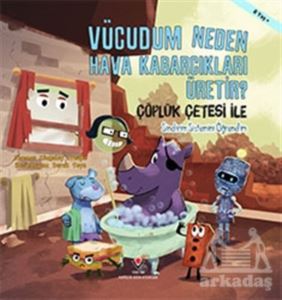 Vücudum Neden Hava Kabarcıkları Üretir?