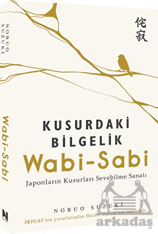 Wabi-Sabi - Kusurdaki Bilgelik