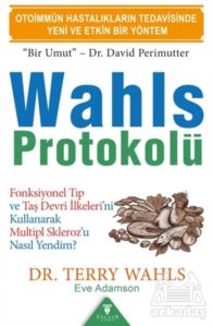 Wahls Protokolü - Otoimmün Hastalıkların Tedavisinde Yeni Ve Etkin Bir Yöntem