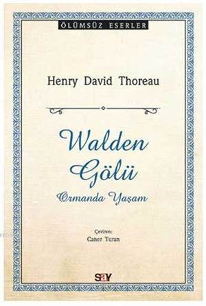 Walden Gölü Ormanda Yaşam