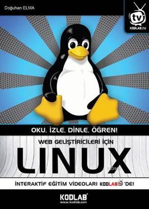 Web Geliştiricileri İçin Lınux; Oku, İzle, Dinle, Öğren!