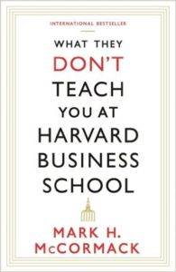 What They Don't Teach You at Harvard Business School