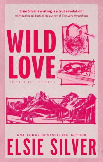 Wild Love - Rose Hill