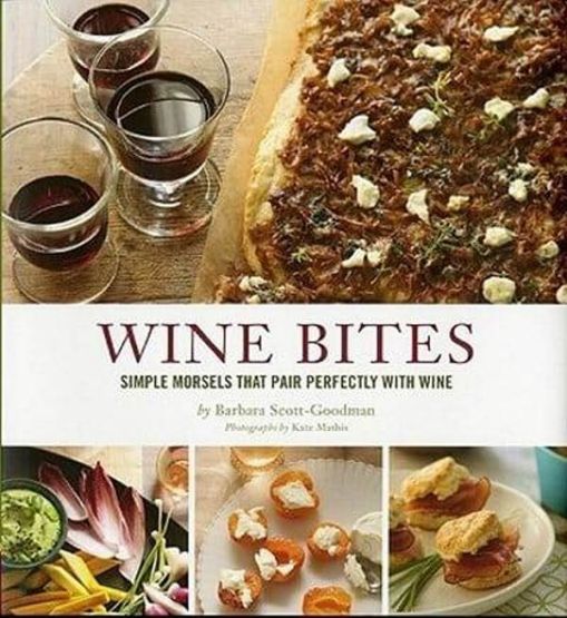 Wine Bites: 64 Simple Nibbles That Pair Perfectly with Wine