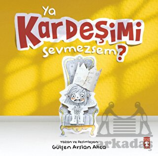 Ya Kardeşimi Sevmezsem?