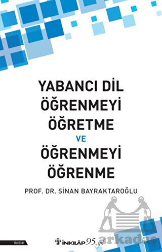 Yabancı Dil Öğrenmeyi Öğretme Ve Öğrenmeyi Öğrenme