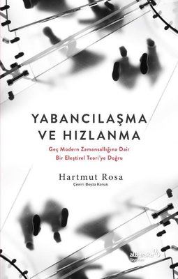 Yabancılaşma ve Hızlanma