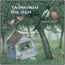 Yağmurlu Bir Gün (Ciltli); 3 - 8 Yaş