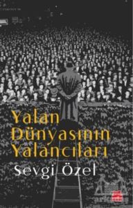 Yalan Dünyasının Yalancıları