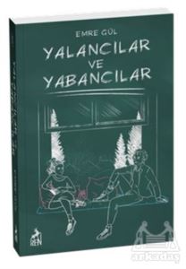 Yalancılar Ve Yabancılar