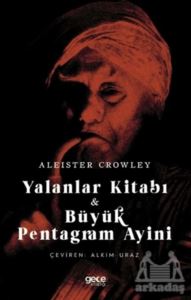 Yalanlar Kitabı Ve Büyük Pentagram Ayini