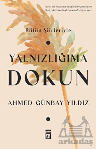 Yalnızlığıma Dokun