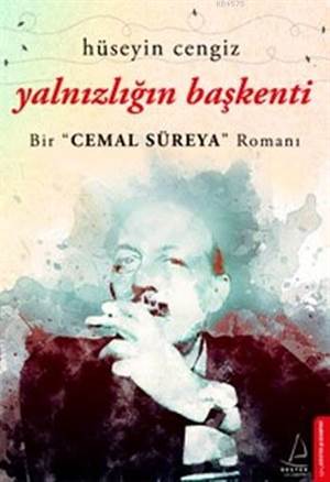 Yalnızlığın Başkenti; Bir Cemal Süreya Romanı