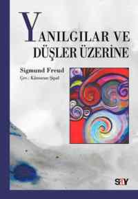 Yanılgılar Ve Düşler Üzerine