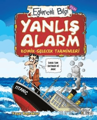 Yanlış Alarm - Komik Gelecek Tahminleri