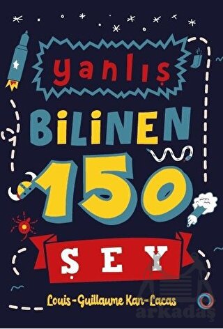 Yanlış Bilinen 150 Şey