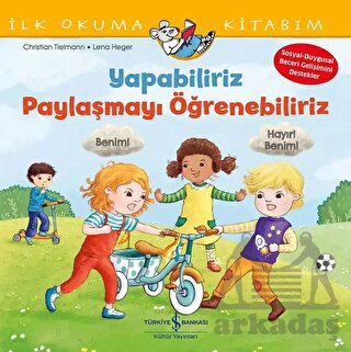 Yapabiliriz, Paylaşmayı Öğrenebiliriz – İlk Okuma Kitabım