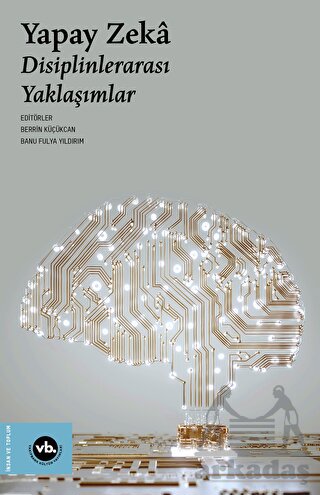 Yapay Zeka - Disiplinlerarası Yaklaşımlar