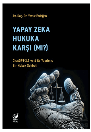 Yapay Zeka Hukaka Karşı (Mı)?