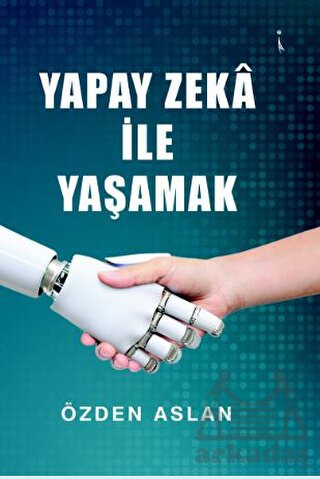 Yapay Zeka İle Yaşamak