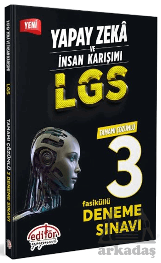 Yapay Zeka Ve İnsan Karışımı LGS Tamamı Çözümlü 3 Fasikül Deneme