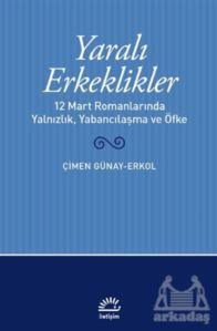 Yaralı Erkeklikler