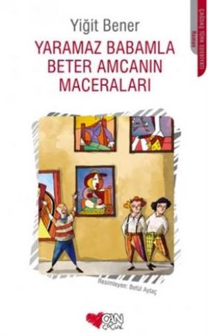 Yaramaz Babamla Beter Amcanın Maceraları