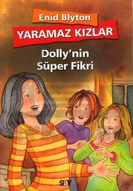 Yaramaz Kızlar 2 - Dolly'nin Süper Fikri