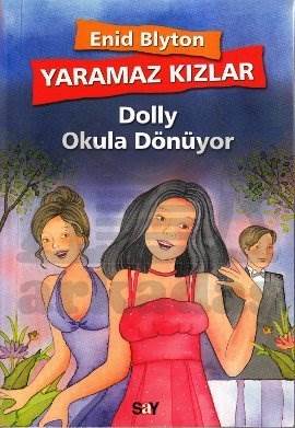 Yaramaz Kızlar 4 - Dolly Okula Dönüyor