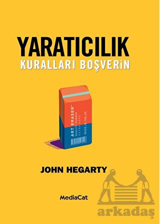 Yaratıcılık - Kuralları Boşverin