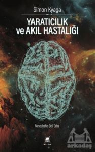 Yaratıcılık Ve Akıl Hastalığı