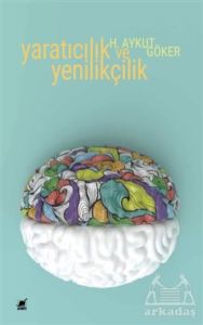 Yaratıcılık Ve Yenilikçilik