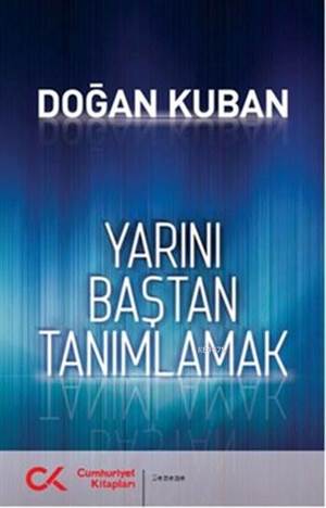 Yarını Baştan Tanımlamak