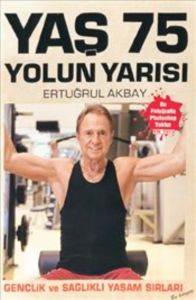 Yaş 75 Yolun Yarısı