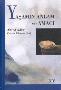 Yaşamın Anlam Ve Amacı