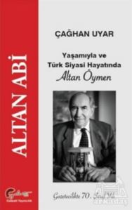 Yaşamıyla Ve Türk Siyasi Hayatında Altan Öymen