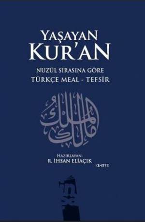 Yaşayan Kur'an (Nüzul Sırasına Göre); Türkçe Meal - Tefsir