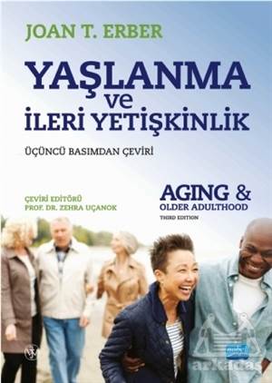 Yaşlanma Ve İleri Yetişkinlik