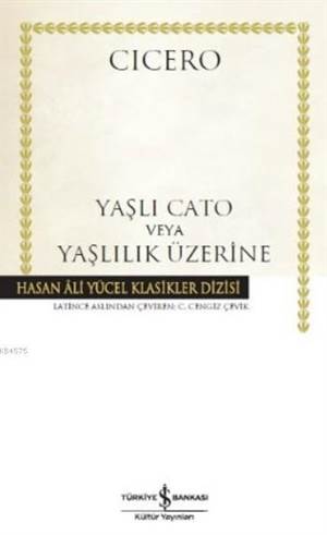 Yaşlı Cato Veya Yaşlılık Üzerine