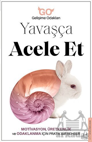 Yavaşça Acele Et