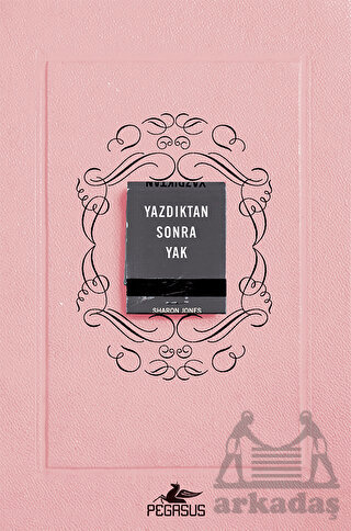 Yazdıktan Sonra Yak