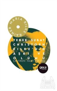 Yedek Subay Christoph Rilke’Nin Aşkı Ve Ölümü