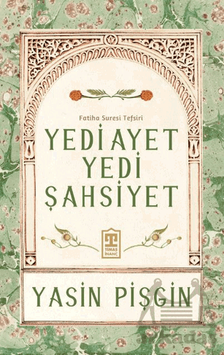 Yedi Ayet Yedi Şahsiyet & Fatiha Suresi Tefsiri