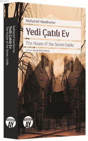 Yedi Çatılı Ev; The House Of The Seven Gable