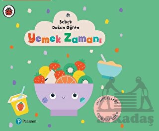 Yemek Zamanı - Bebek Dokun Öğren