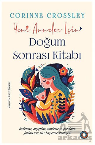 Yeni Anneler İçin Doğum Sonrası Kitabı