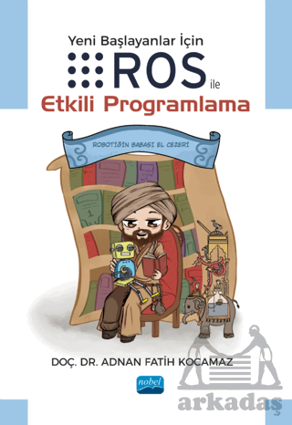 Yeni Başlayanlar İçin ROS İle Etkili Programlama