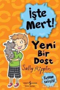 Yeni Bir Dost - İşte Mert