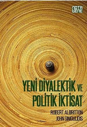 Yeni Diyalektik ve Politik İktisat