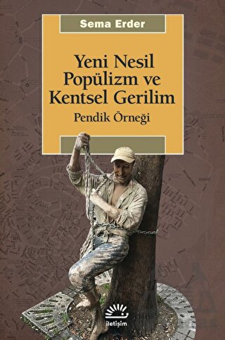 Yeni Nesil Popülizm Ve Kentsel Gerilim